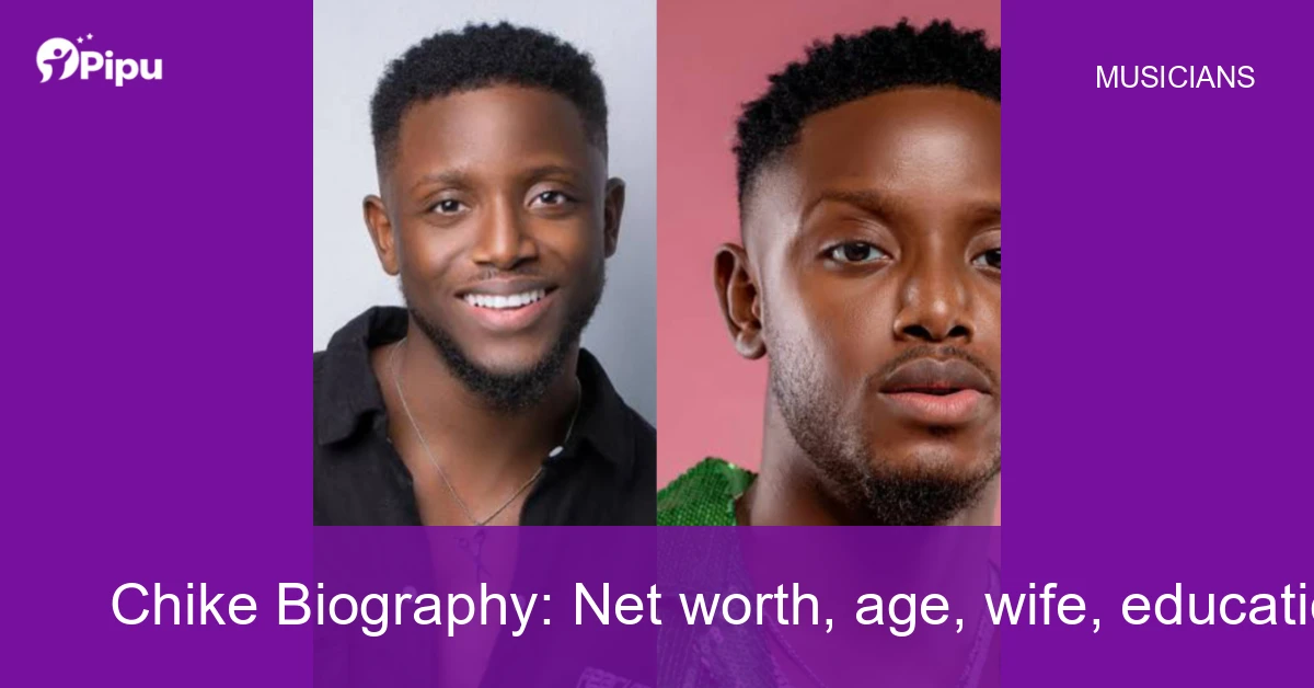 Chike Biography Chike Biography: Net worth, age, wife, education, family, career, early life