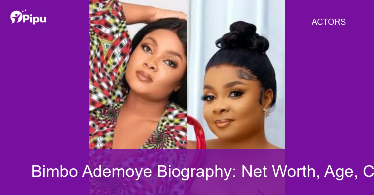 Bimbo Ademoye Biography: Net Worth, Age, Career, Early Life & Success Story