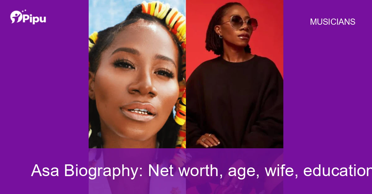 Asa Biography Asa Biography: Net worth, age, wife, education, family, career, early life