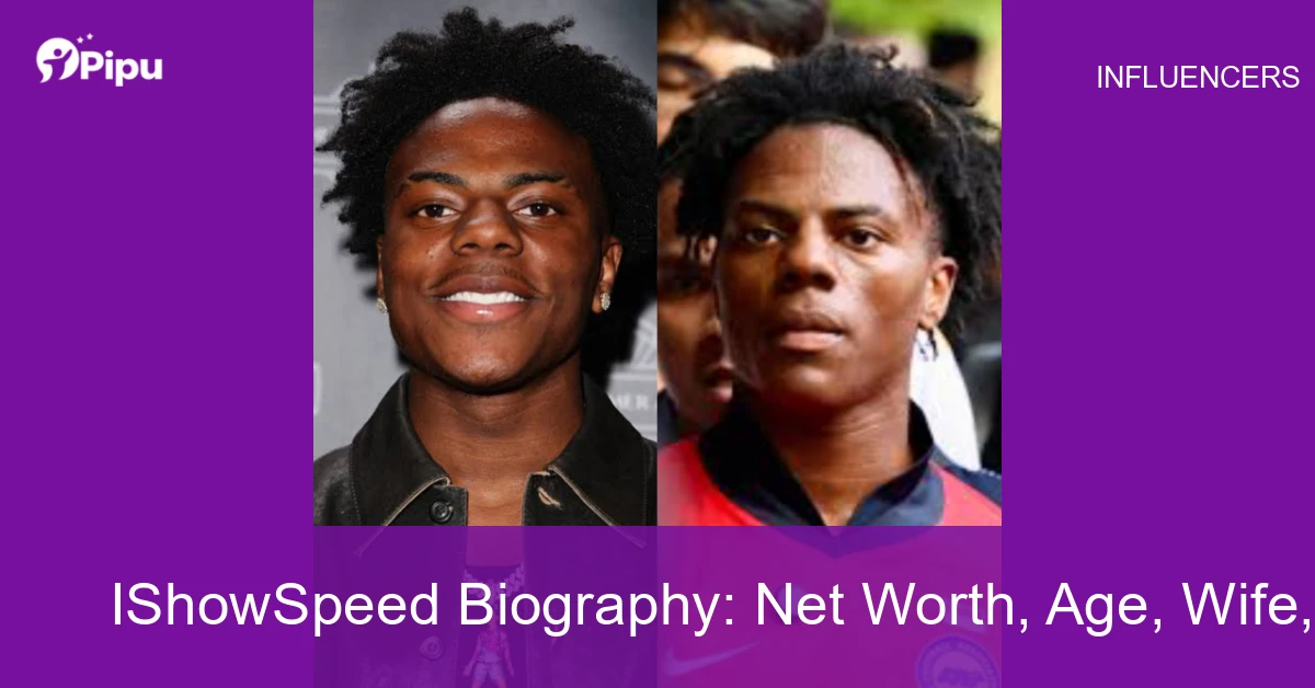 IShowSpeed Biography: Net Worth, Age, Wife, Education, Family, Career & Early Life