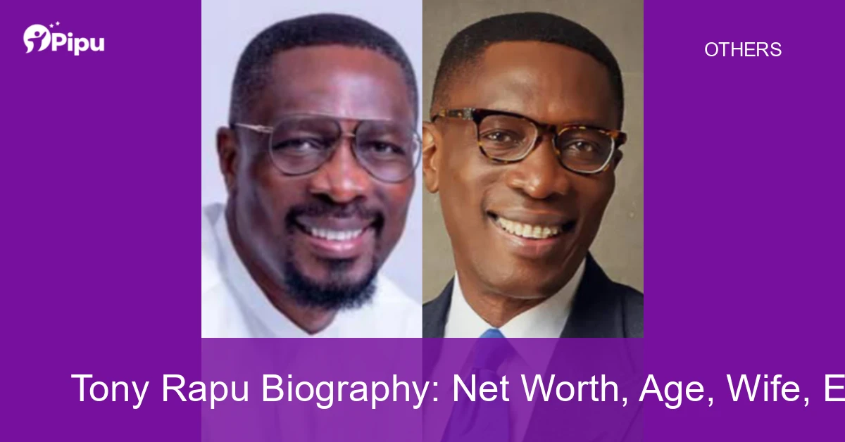 Tony Rapu Biography Tony Rapu Biography: Net Worth, Age, Wife, Education, Family, Career, Early Life
