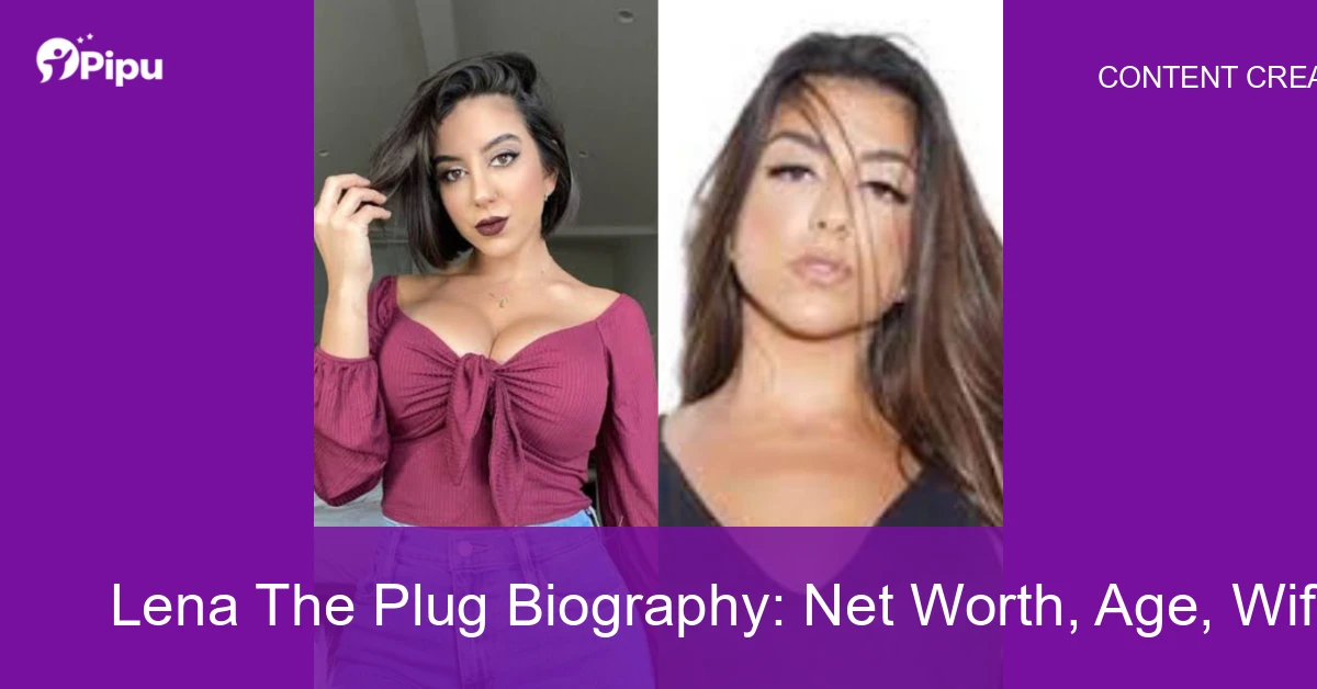 Lena The Plug Biography Lena The Plug Biography: Net Worth, Age, Wife, Education, Family, Career, Early Life