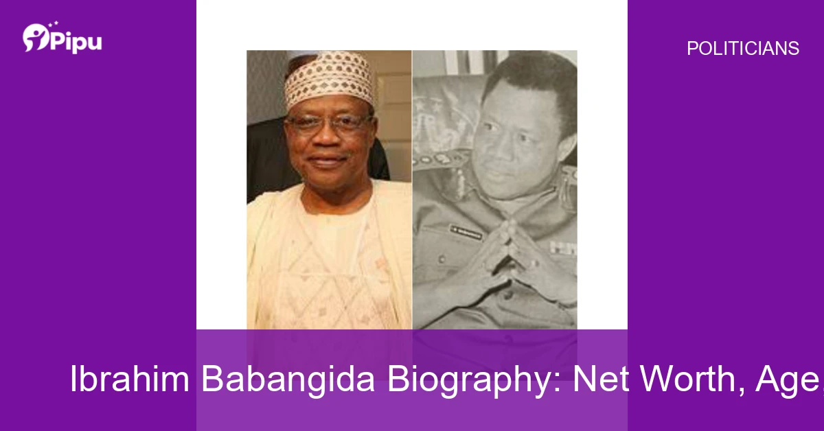 Ibrahim Babangida Biography Ibrahim Babangida Biography: Net Worth, Age, Wife, Education, Family, Career & Early Life