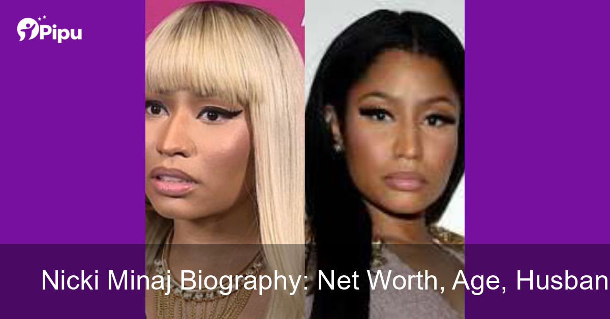Nicki Minaj Biography Nicki Minaj Biography: Net Worth, Age, Husband, Education, Family, Career & Early Life Biography