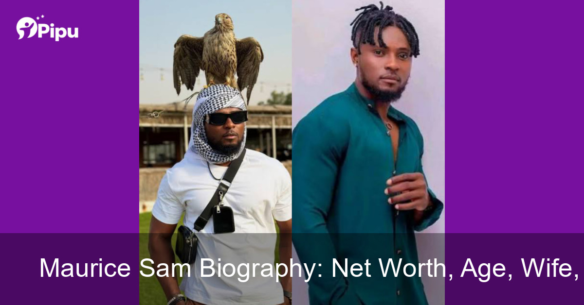 Maurice Sam Biography: Net Worth, Age, Wife, Education, Family, Career & Early Life Biography