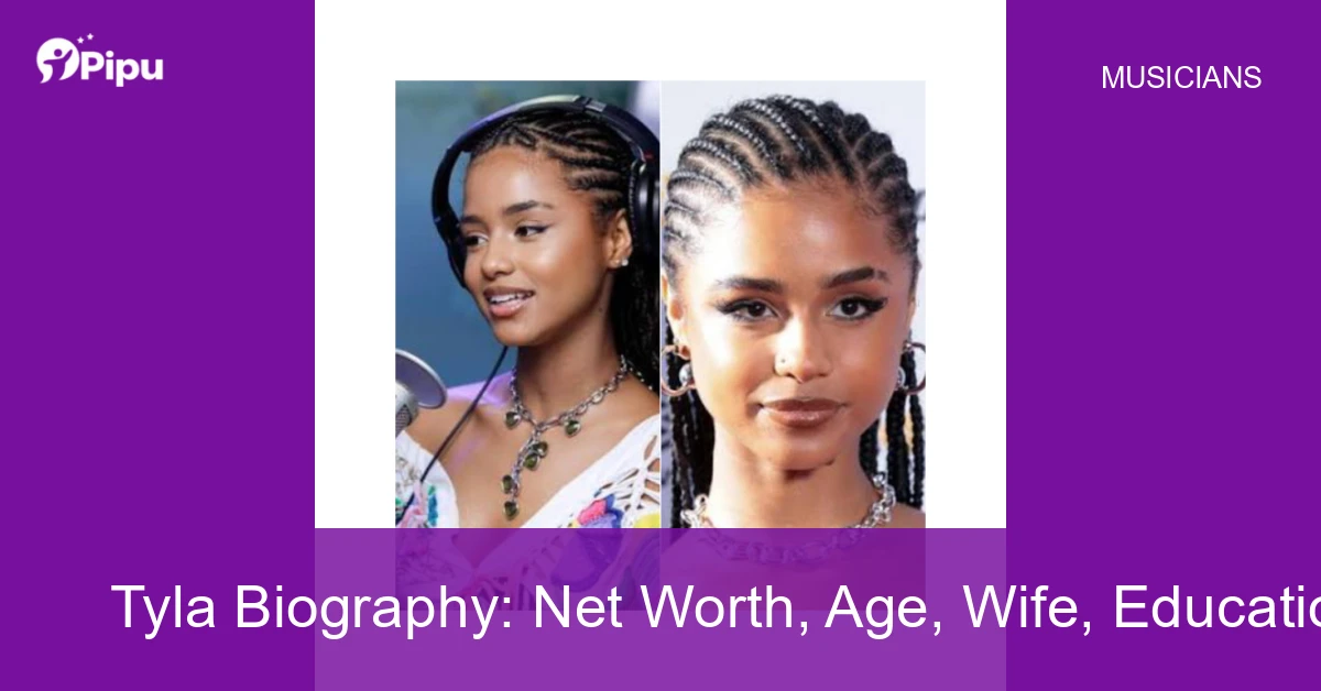 Tyla Biography Tyla Biography: Net Worth, Age, Wife, Education, Family, Career & Early Life