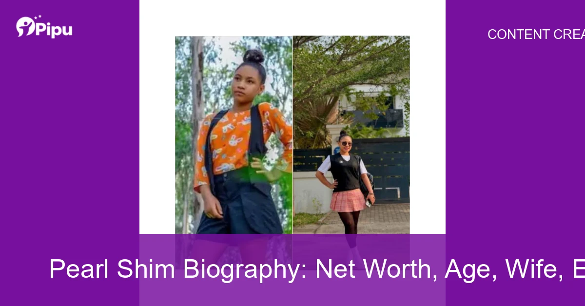 Pearl Shim Biography: Net Worth, Age, Wife, Education, Family, Career & Early Life