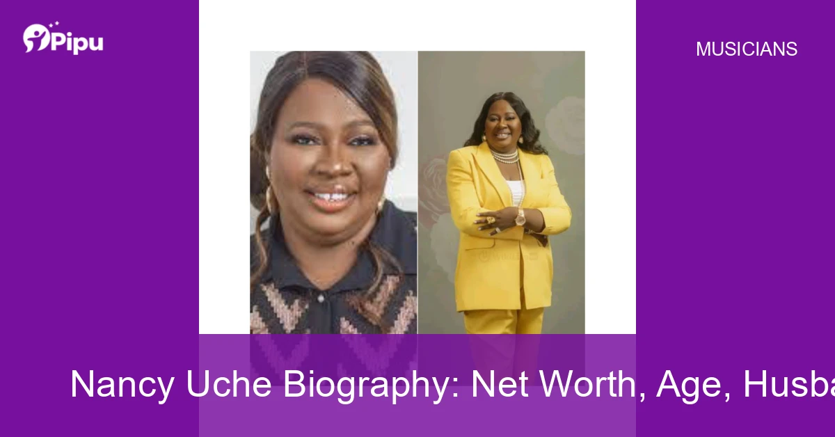 Nancy Uche Biography: Net Worth, Age, Husband, Education, Family, Career & Early Life