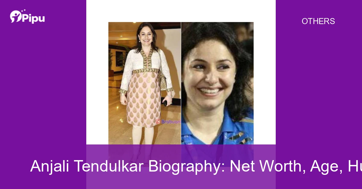Anjali Tendulkar Biography Anjali Tendulkar Biography: Net Worth, Age, Husband, Education, Family, Career & Early Life
