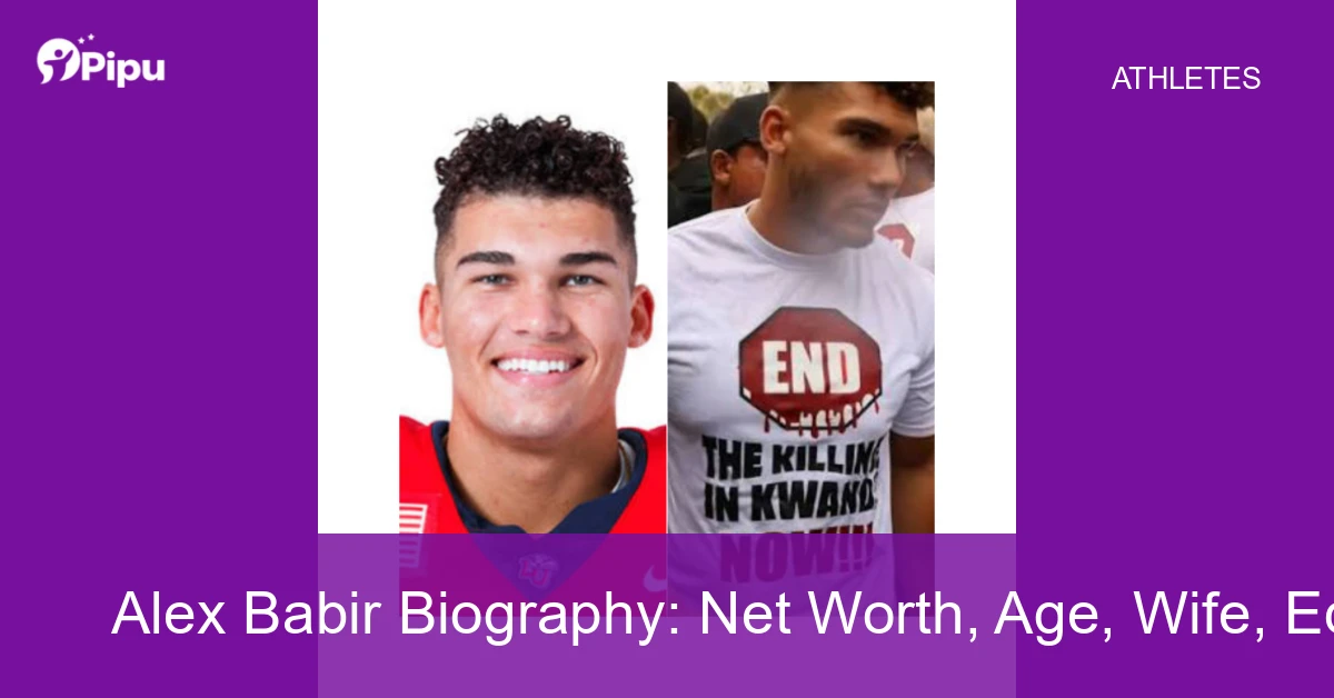 Alex Babir Biography Alex Babir Biography: Net Worth, Age, Wife, Education, Family, Career & Early Life