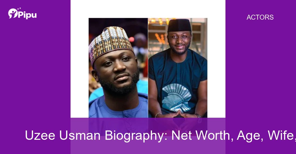 Uzee Usman Biography: Net Worth, Age, Wife, Education, Family, Career & Early Life